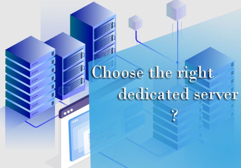 choose the right dedicated server